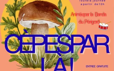 cèpes par là dimanche 5 octobre